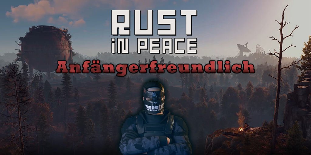 [GER] PVE | Rust in Peace | Anfängerfreundlich image