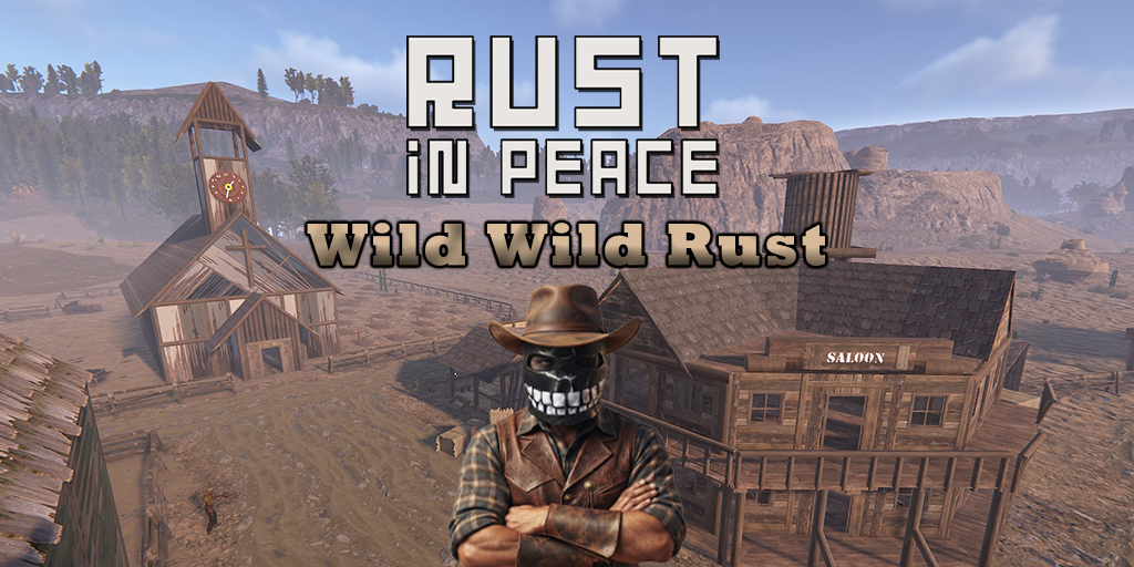 [GER] PVE | Rust in Peace | Wild Wild Rust Server Image